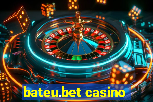 bateu.bet casino